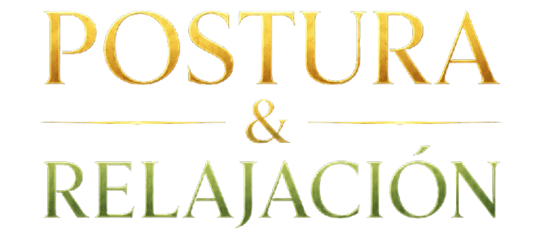 Postura y Relajación